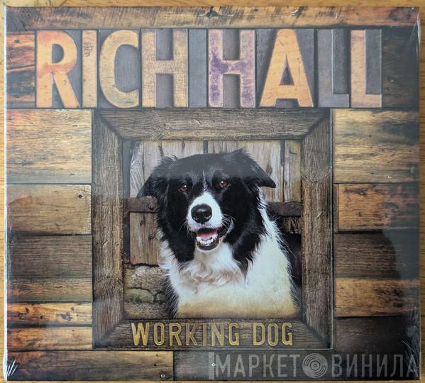 Rich Hall  - Working Dog