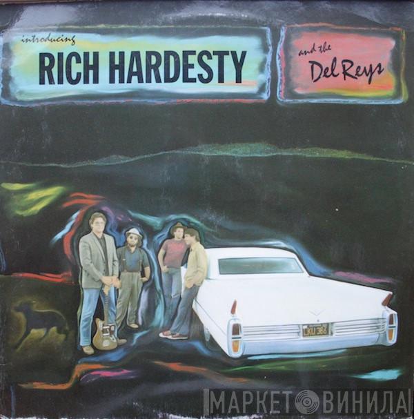 Rich Hardesty And The Del Reys - Introducing Rich Hardesty And The Del Reys