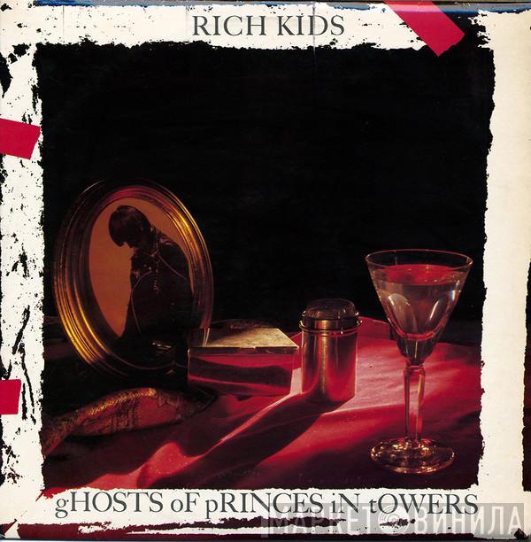 Rich Kids - Ghosts Of Princes In Towers