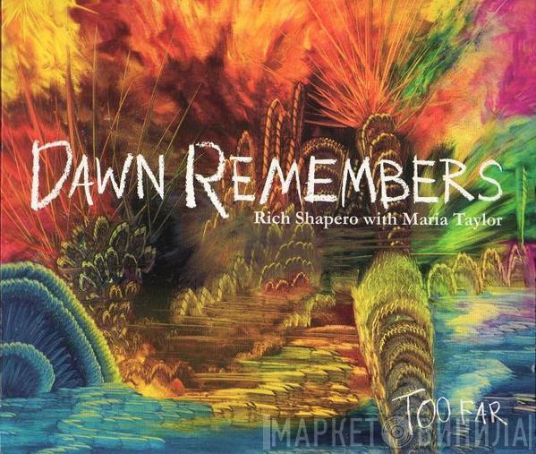 Rich Shapero, Maria Taylor - Dawn Remembers