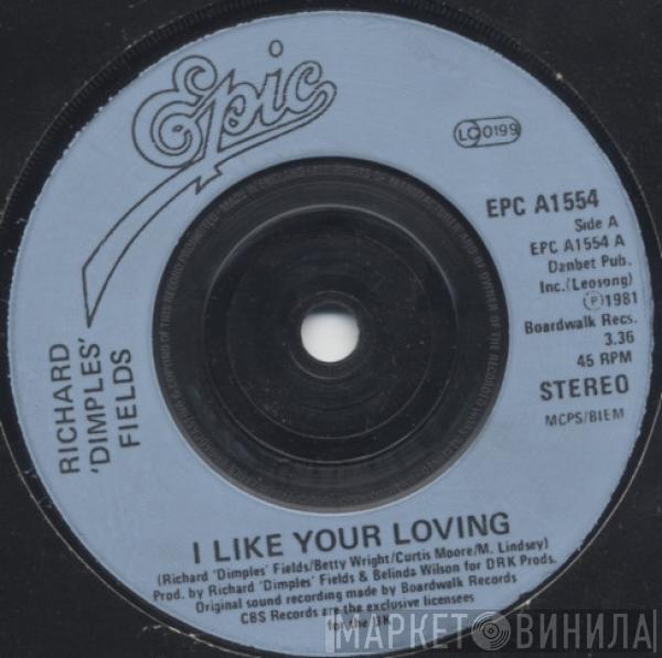 Richard 'Dimples' Fields - I Like Your Loving