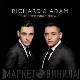 Richard & Adam - The Impossible Dream