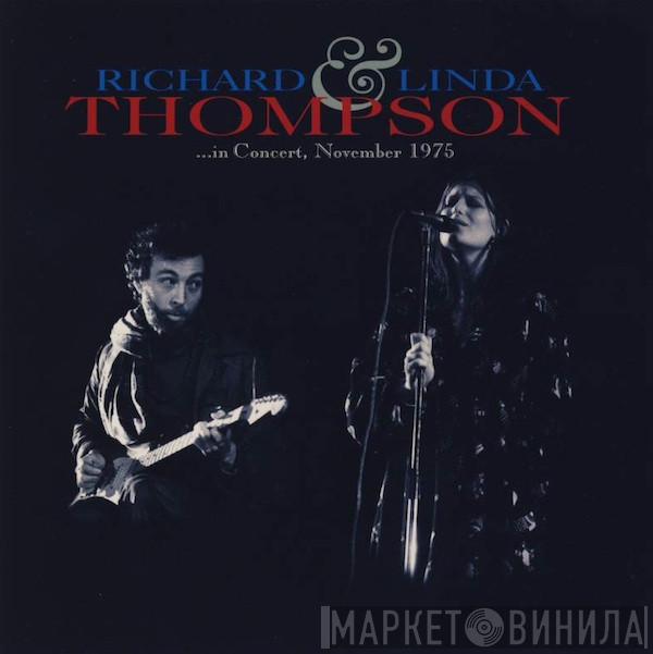  Richard & Linda Thompson  - …In Concert, November 1975