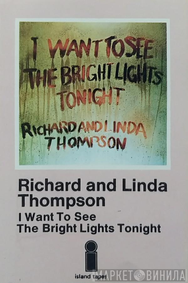 Richard & Linda Thompson - I Want To See The Bright Lights Tonight