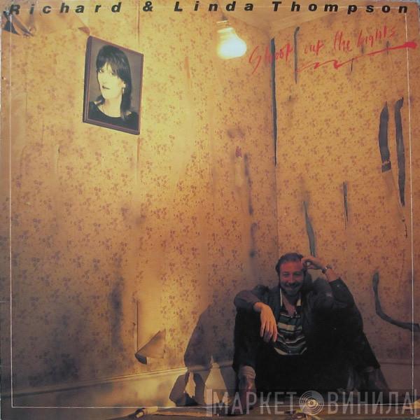 Richard & Linda Thompson - Shoot Out The Lights