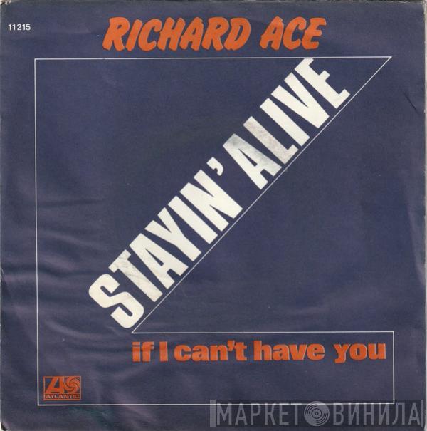 Richard Ace - Stayin' Alive