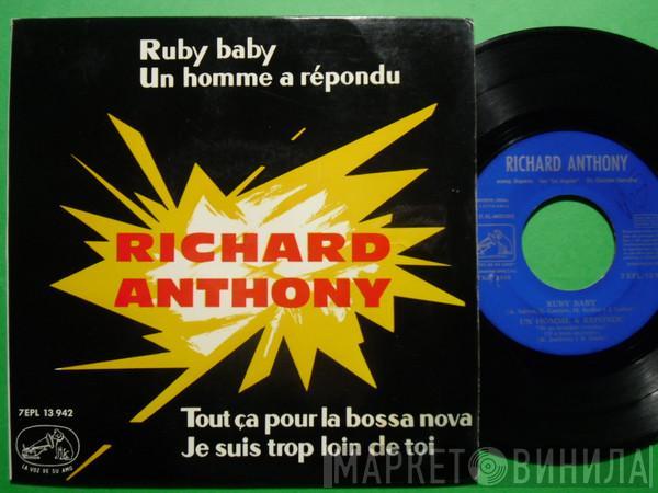  Richard Anthony   - Ruby Baby / Un Homme A Répondu / Tout Ça Pour La Bossa Nova / Je Suis Trop Loin De Toi