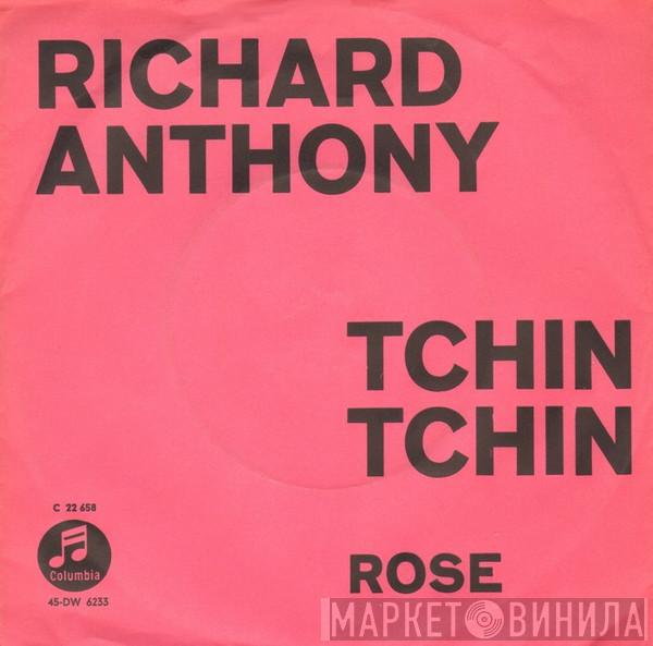  Richard Anthony   - Tchin Tchin / Rose