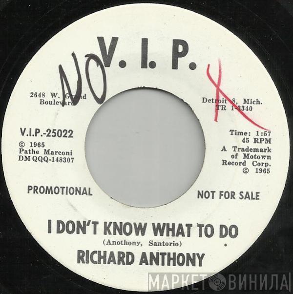 Richard Anthony  - I Don't Know What To Do / What Now My Love