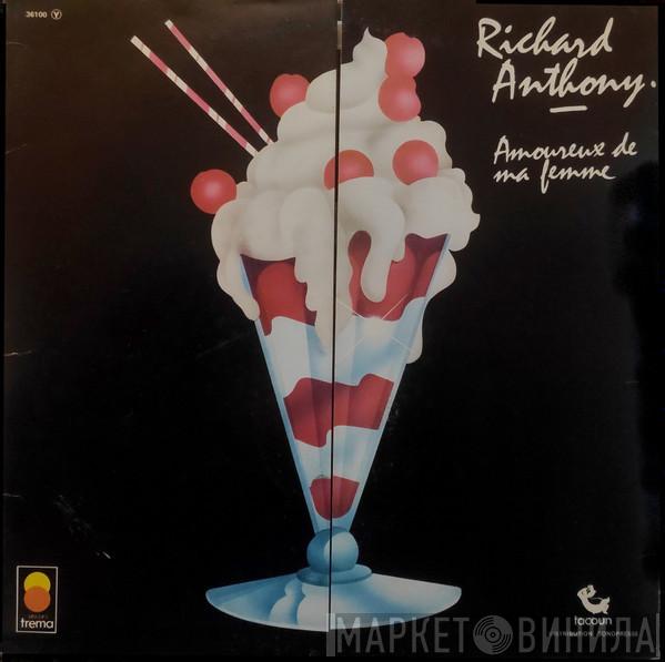 Richard Anthony  - Amoureux De Ma Femme