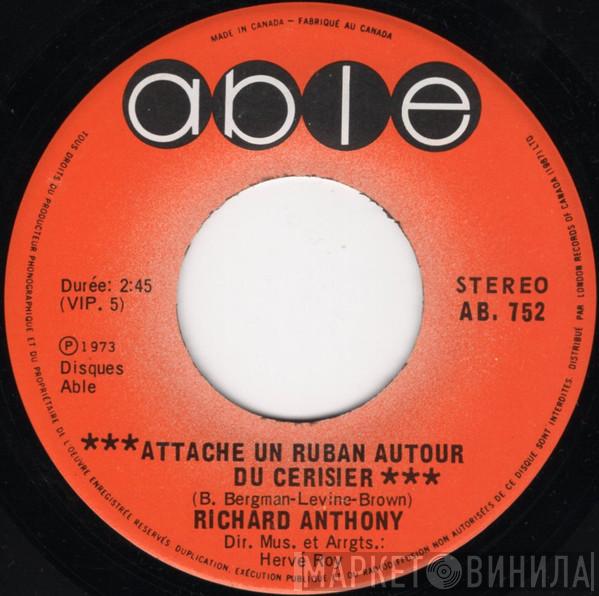  Richard Anthony   - Attache Un Ruban Autour Du Cerisier