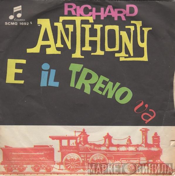  Richard Anthony   - E Il Treno Va