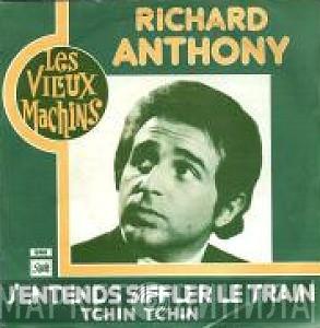  Richard Anthony   - J'Entends Siffler Le Train