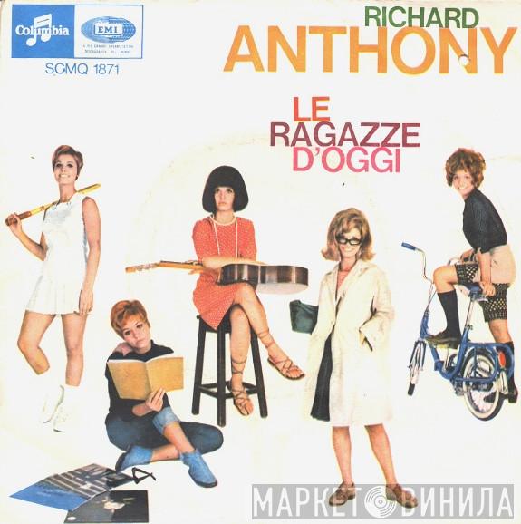  Richard Anthony   - Le Ragazze D’Oggi