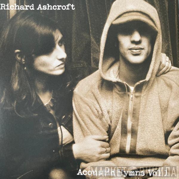 Richard Ashcroft - Acoustic Hymns Vol 1