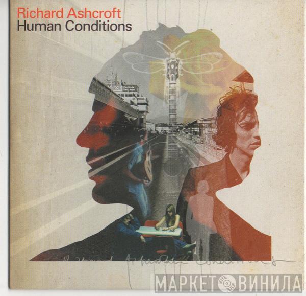 Richard Ashcroft - Human Conditions - Interview Disc