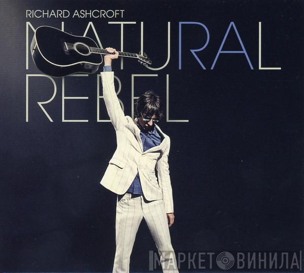 Richard Ashcroft - Natural Rebel