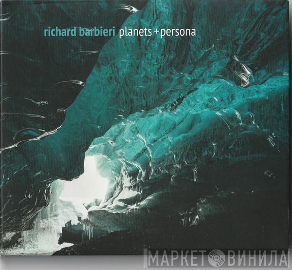 Richard Barbieri - Planets + Persona