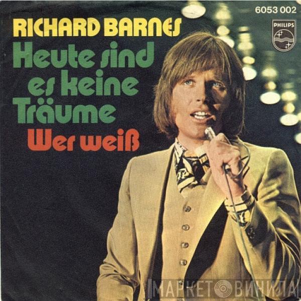 Richard Barnes - Heute Sind Es Keine Träume