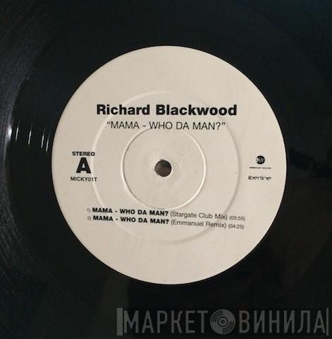 Richard Blackwood - Mama - Who Da Man?