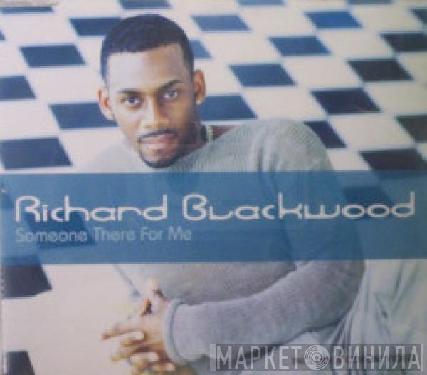 Richard Blackwood - Someone There For Me