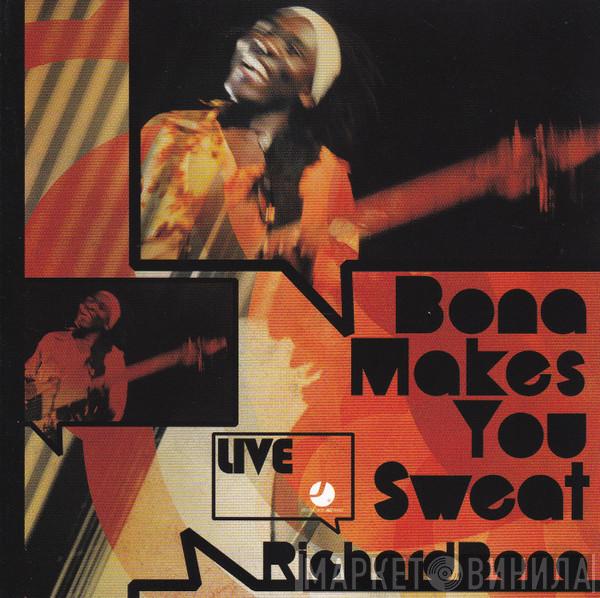 Richard Bona - Bona Makes You Sweat - Live