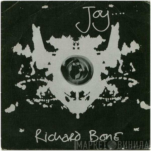Richard Bone - Joy....