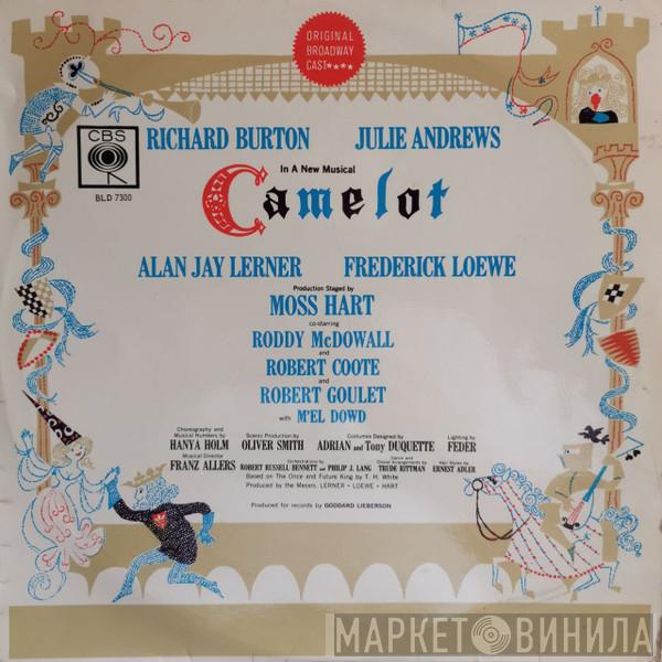 Richard Burton , Julie Andrews, Alan Jay Lerner, Frederick Loewe - Camelot