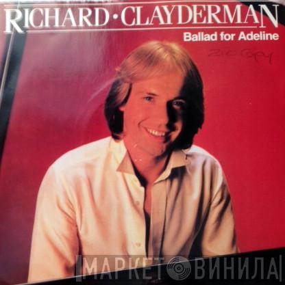 Richard Clayderman - Ballad For Adeline