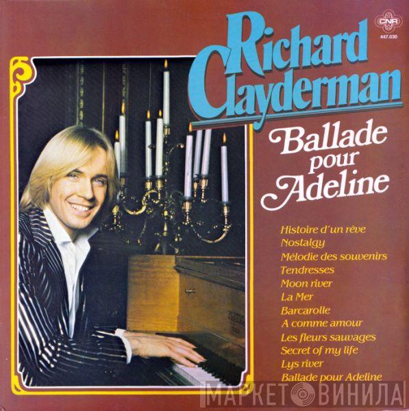 Richard Clayderman - Ballade Pour Adeline