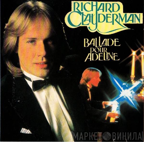 Richard Clayderman - Ballade Pour Adeline