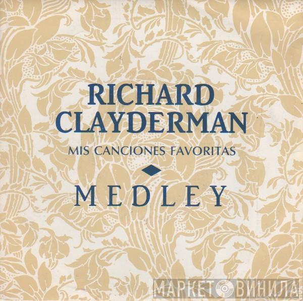 Richard Clayderman - Mis Canciones Favoritas - Medley