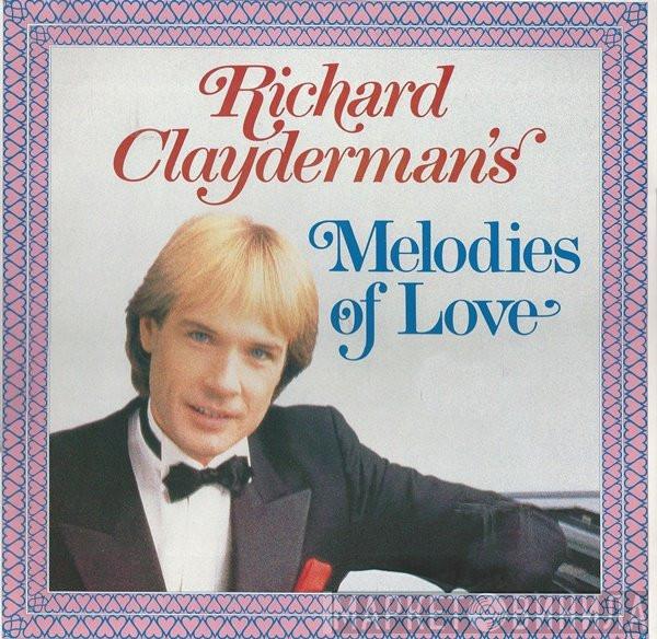 Richard Clayderman - Richard Clayderman's Melodies Of Love