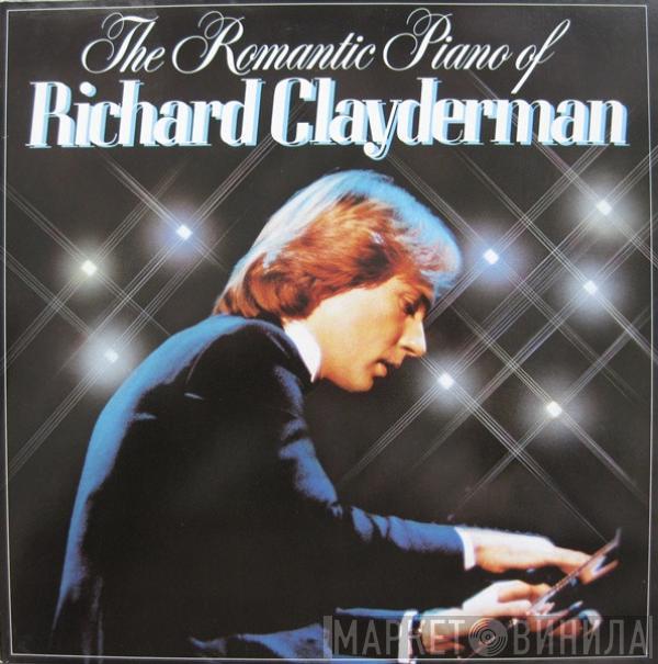 Richard Clayderman - The Romantic Piano Of Richard Clayderman