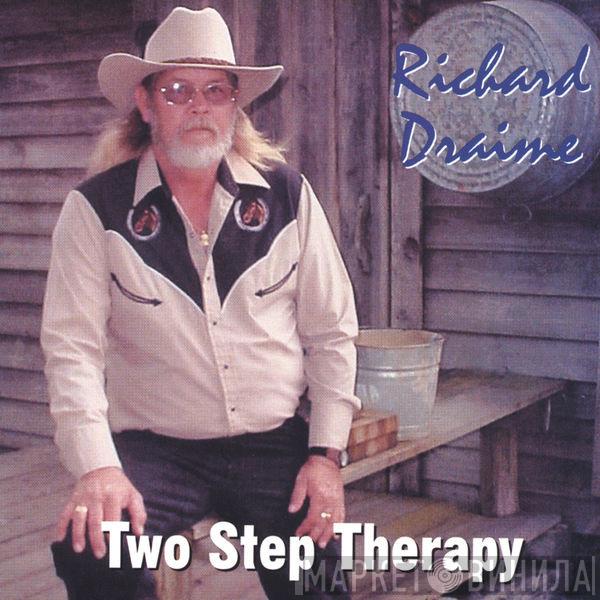Richard Draime - Two Step Therapy