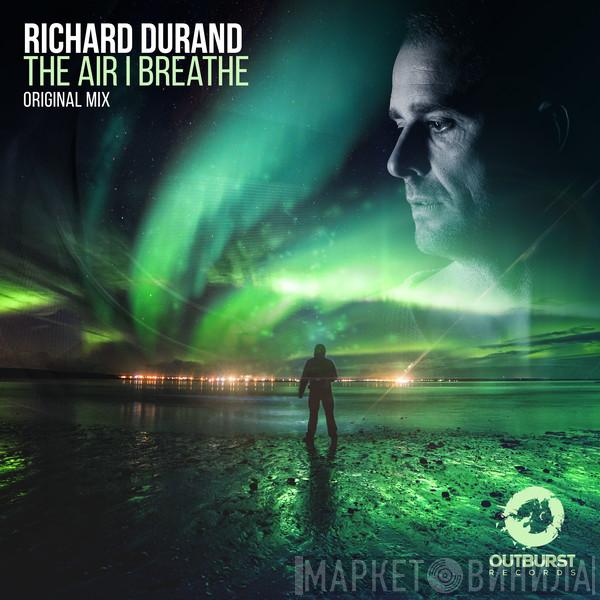  Richard Durand  - The Air I Breathe