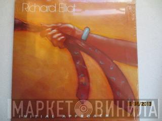 Richard Elliot - Initial Approach