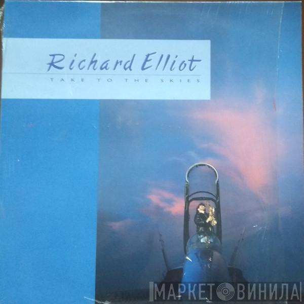 Richard Elliot - Take To The Skies