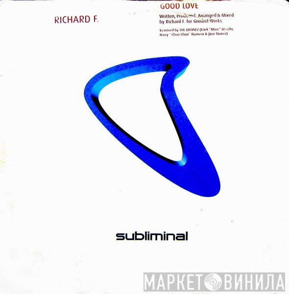 Richard F. - Good Love