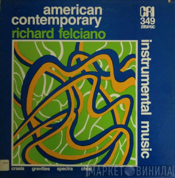 Richard Felciano - Instrumental Music: Crasis, Gravities, Spectra, Chöd