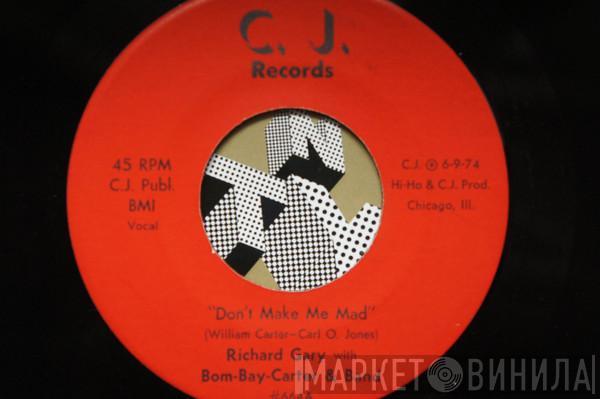 Richard Gary With Bom-Bay-Carter & Band - Don't Make Me Mad