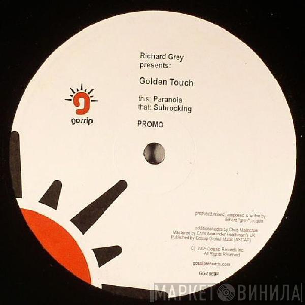 Richard Grey, Golden Touch - Paranoia