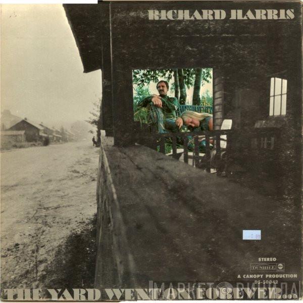 Richard Harris  - The Yard Went On Forever...