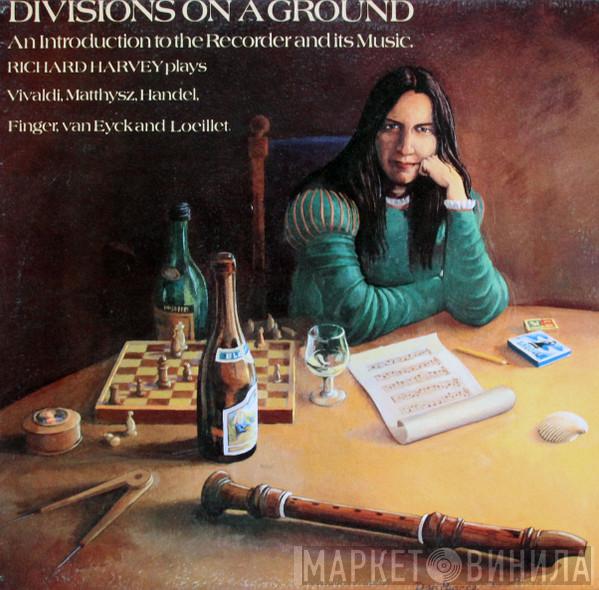 Richard Harvey  - Divisions On A Ground (An Introduction To The Recorder And Its Music)