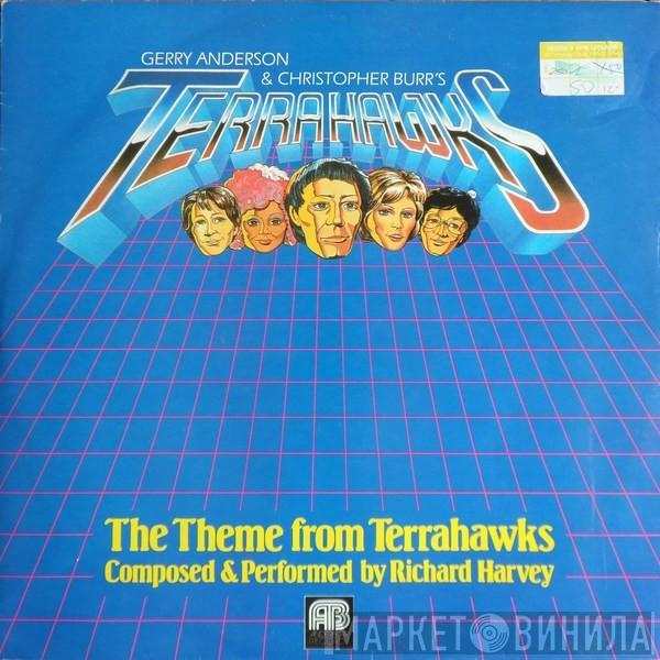 Richard Harvey  - The Theme From Terrahawks