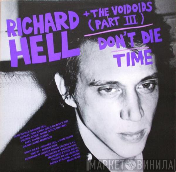 Richard Hell & The Voidoids, The Neon Boys - Don't Die / That's All I Know (Right Now)