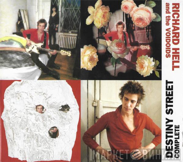 Richard Hell & The Voidoids - Destiny Street Complete