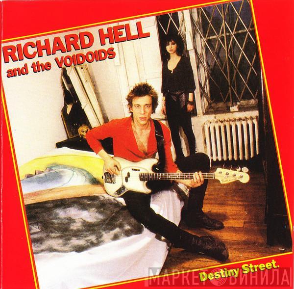 Richard Hell & The Voidoids - Destiny Street