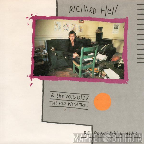 Richard Hell & The Voidoids - The Kid With The Replaceable Head