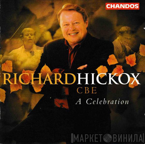 Richard Hickox - A Celebration